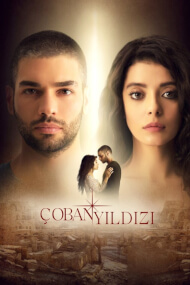 Coban Yildizi – Episode 10